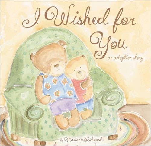 I Wished for You: A Sweet Adoption Story (LG)