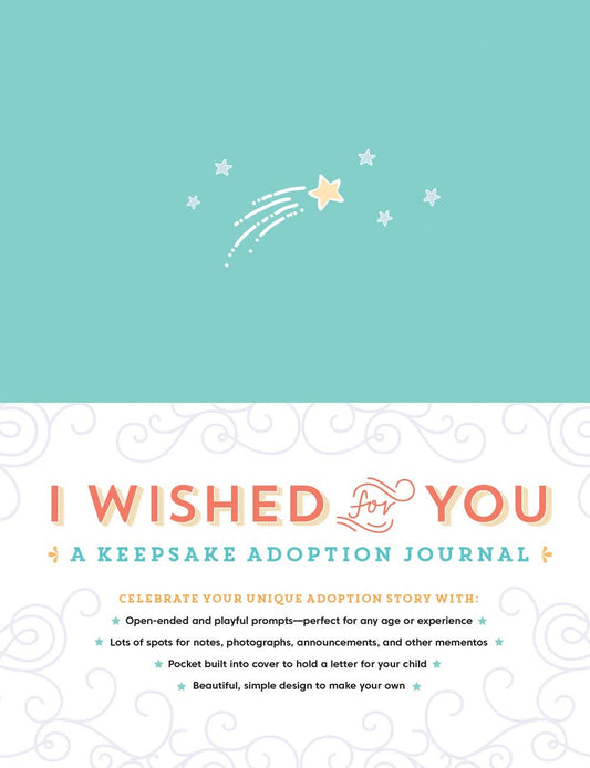 I Wished For You: A Keepsake Adoption Journal (HC)