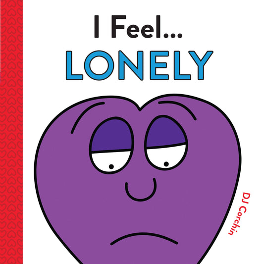 I Feel...Lonely: Coping Skills for Kids (HC)